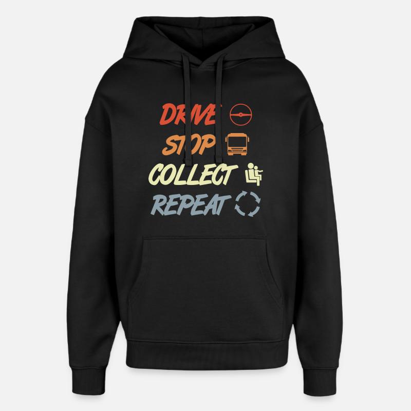 Conduire, s’arrêter, collecter, répéter - Sweat à capuche unisexe Stanley/Stella Oversized - noir