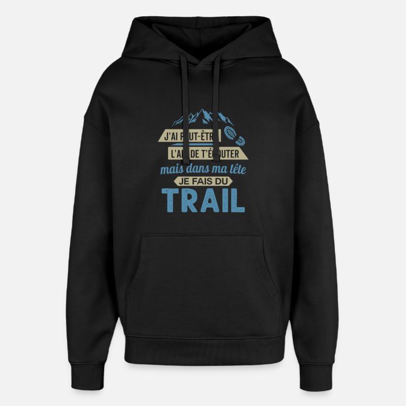 je fais du trail running - Sweat à capuche unisexe Stanley/Stella Oversized - noir