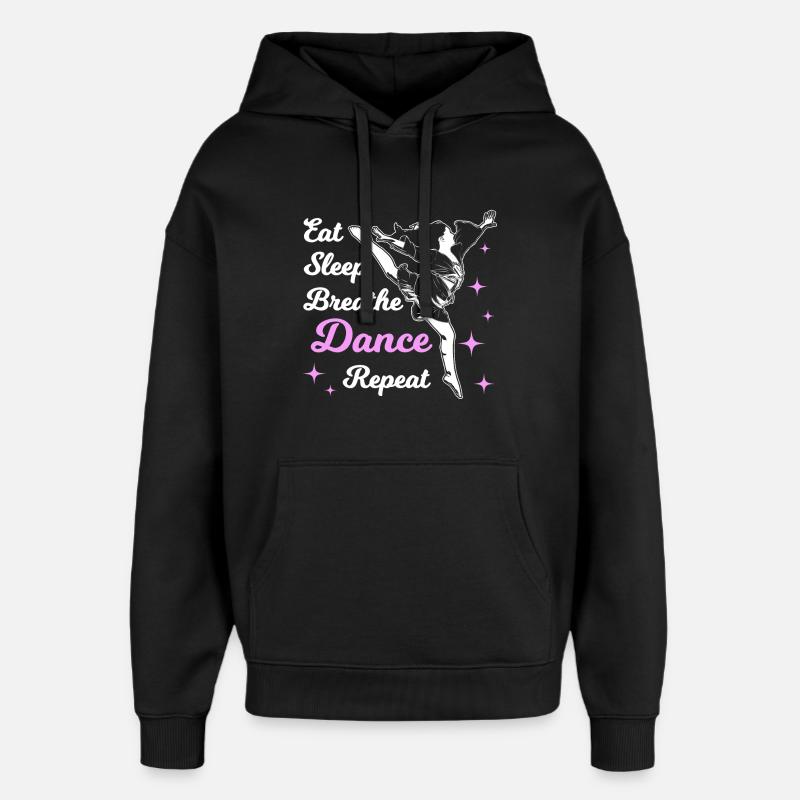 Eat Sleep Dance - Sweat à capuche unisexe Stanley/Stella Oversized - noir