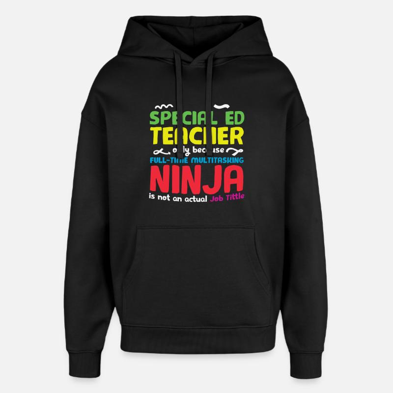 Professeur spécial Ed Autism Ninja - Sweat à capuche unisexe Stanley/Stella Oversized - noir