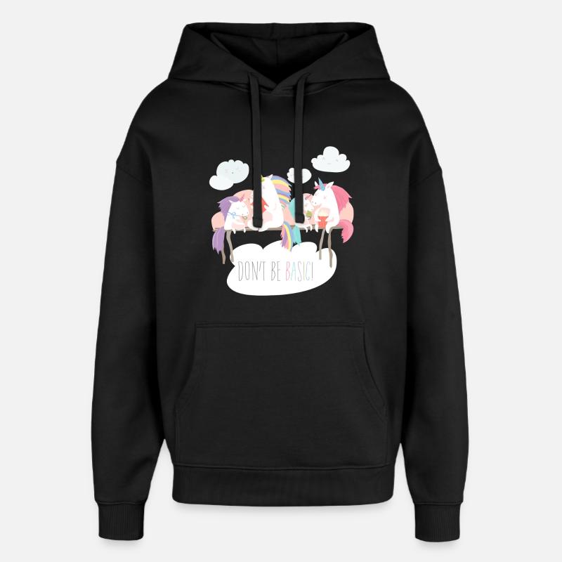 Einhorn don't be basic statement - Oversized Unisex Hoodie von Stanley/Stella - Schwarz