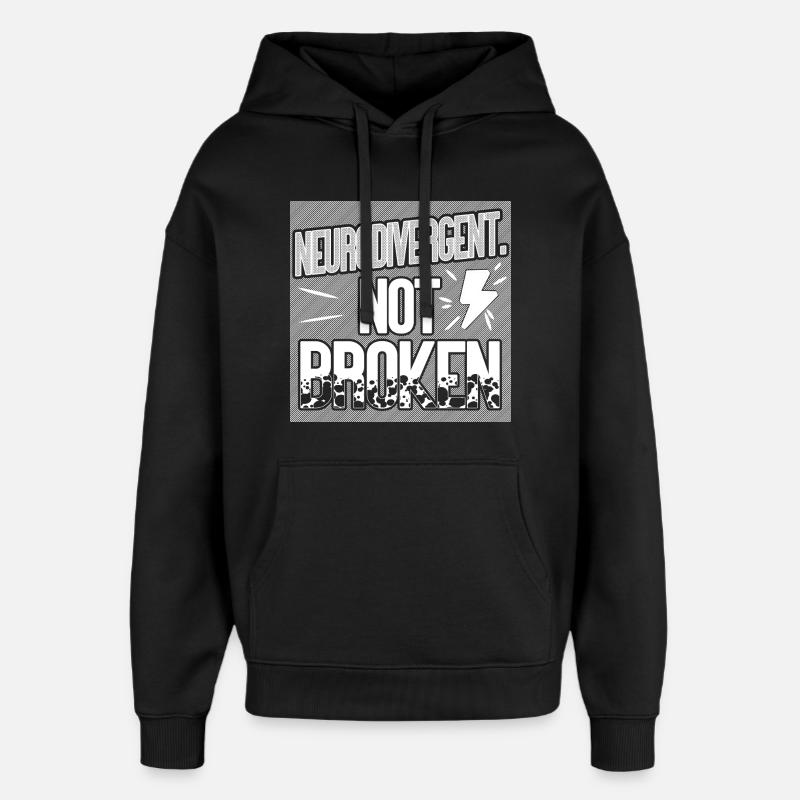 Neurodivergent. Pas cassé. - Sweat à capuche unisexe Stanley/Stella Oversized - noir