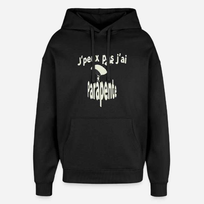J'peux pas j'ai parapente - Sweat à capuche unisexe Stanley/Stella Oversized - noir