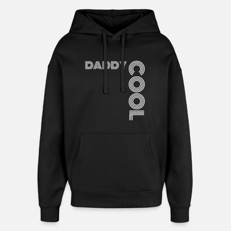 Daddy Cool Father Gift - Oversized Unisex Hoodie by Stanley/Stella - black