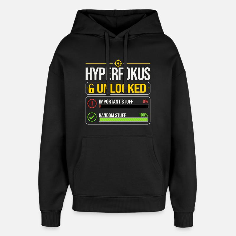 Hyperfocus Unlocked Gaming ADHD - Oversized Unisex Hoodie by Stanley/Stella - black