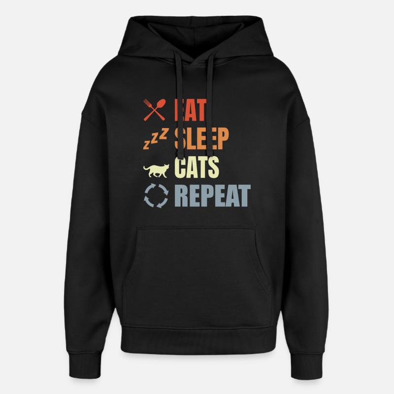 Eat Sleep Cats Répéter - Sweat à capuche unisexe Stanley/Stella Oversized - noir