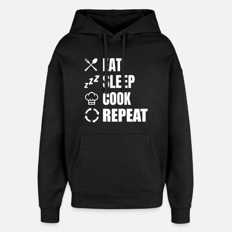 Eat Sleep Cook Repeat - Oversized Unisex Hoodie by Stanley/Stella - black