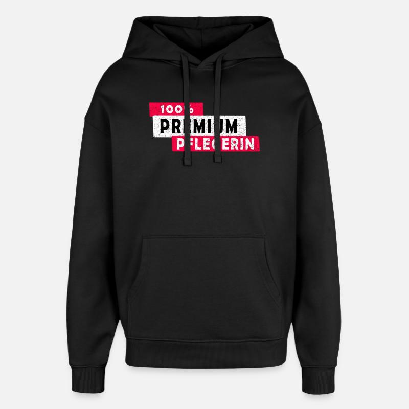 100% Premium Pflegerin Design / Geschenkidee - Oversized Unisex Hoodie von Stanley/Stella - Schwarz