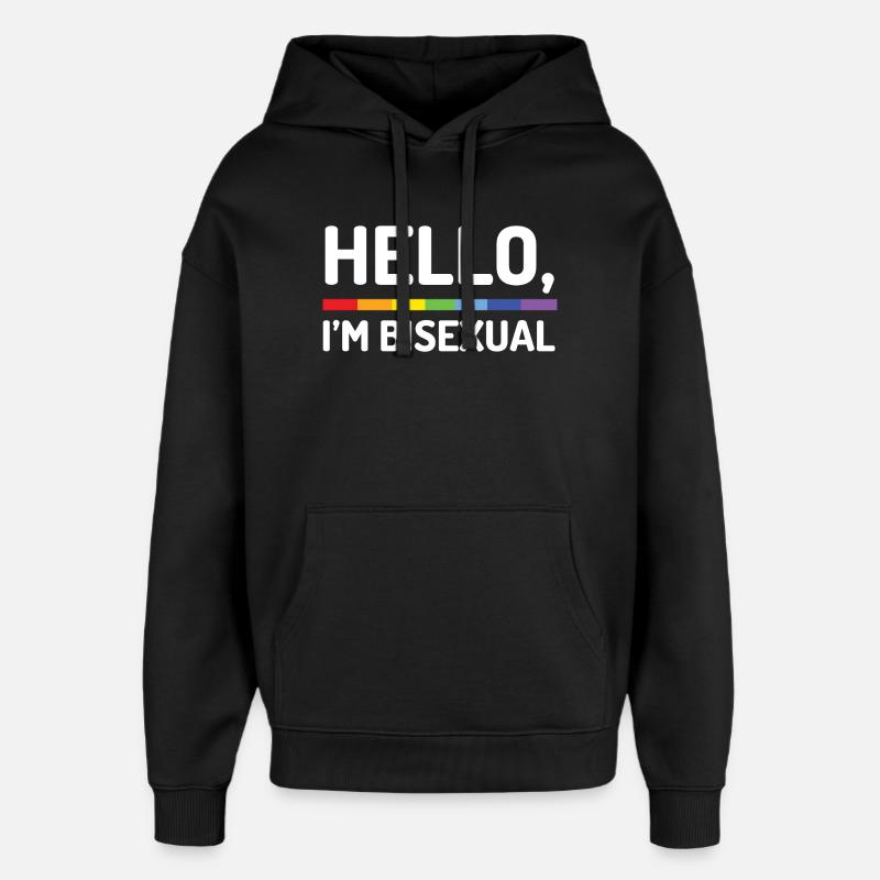 Hello, I’m Bisexual - Oversized Unisex Hoodie by Stanley/Stella - black