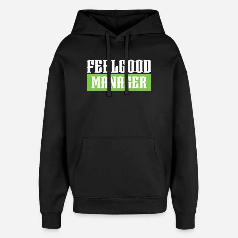 Feelgood manager tshirt vert noir - Sweat à capuche unisexe Stanley/Stella Oversized - noir