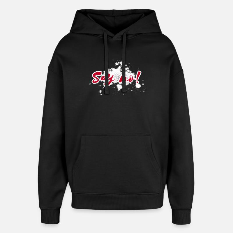 Dites Pas de lettrage - Sweat à capuche unisexe Stanley/Stella Oversized - noir