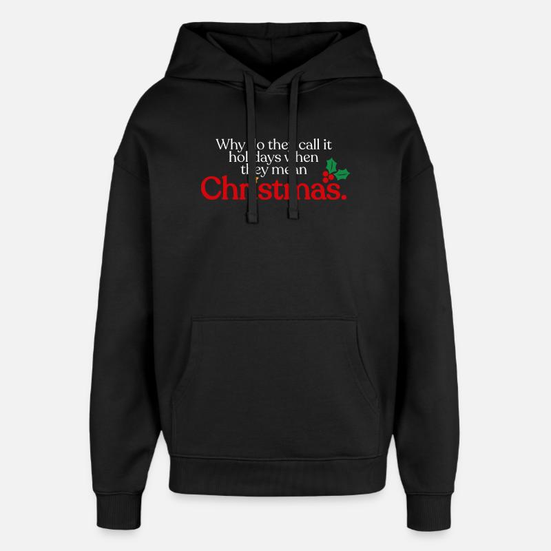 Ils signifient Noël - Sweat à capuche unisexe Stanley/Stella Oversized - noir