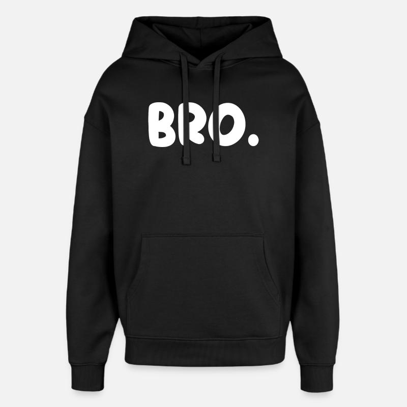 Bruder! - Oversized Unisex Hoodie von Stanley/Stella - Schwarz