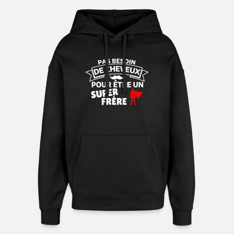 Humour Capes et Fraternité - Sweat à capuche unisexe Stanley/Stella Oversized - noir