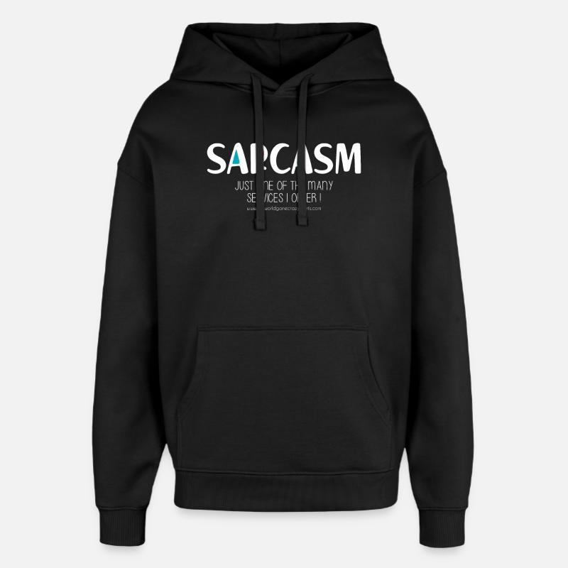 Sarkasmus (düster) - Oversized Unisex Hoodie von Stanley/Stella - Schwarz