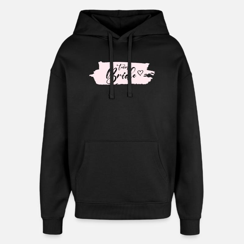 Bride -Team Bride! Personalisierbar - Oversized Unisex Hoodie von Stanley/Stella - Schwarz