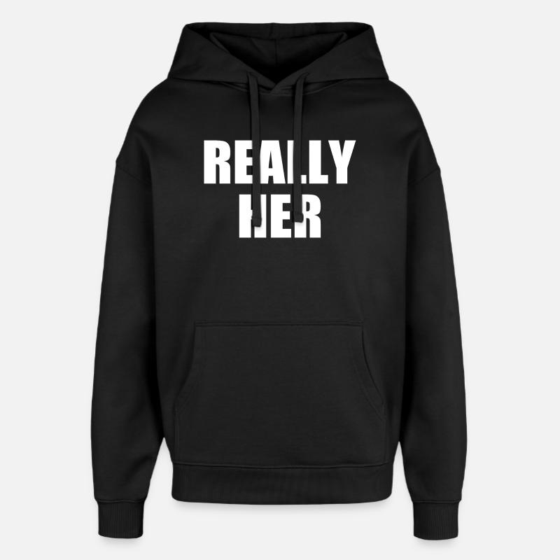 really her - Sweat à capuche unisexe Stanley/Stella Oversized - noir