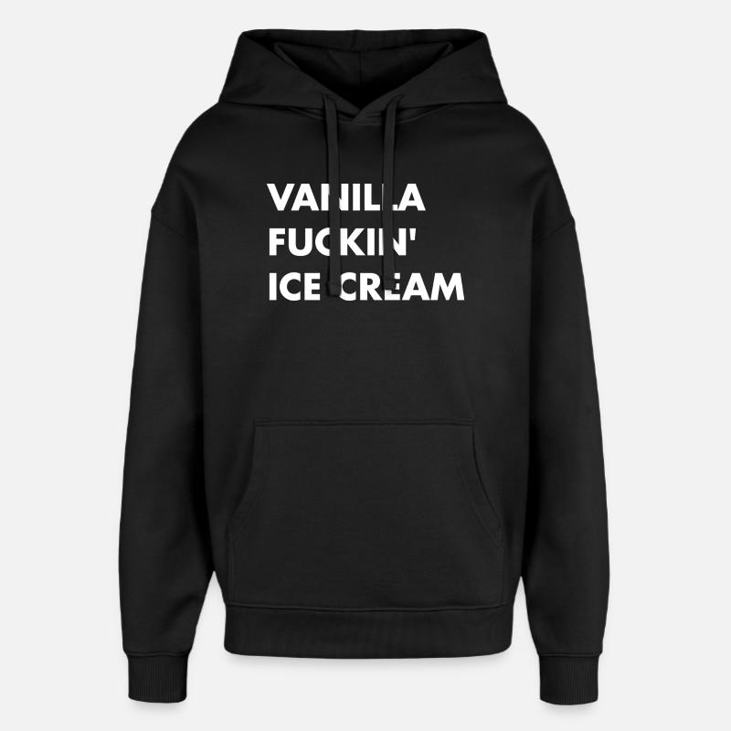 Glace vanille - lettrage blanc - Sweat à capuche unisexe Stanley/Stella Oversized - noir