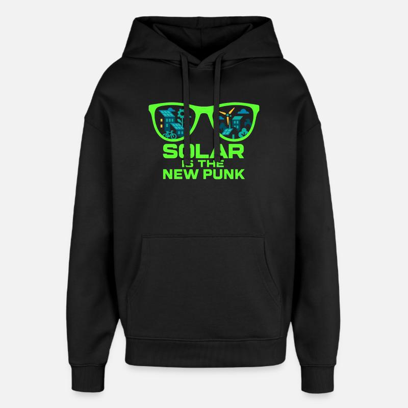 L’énergie solaire est le nouveau punk - Sweat à capuche unisexe Stanley/Stella Oversized - noir