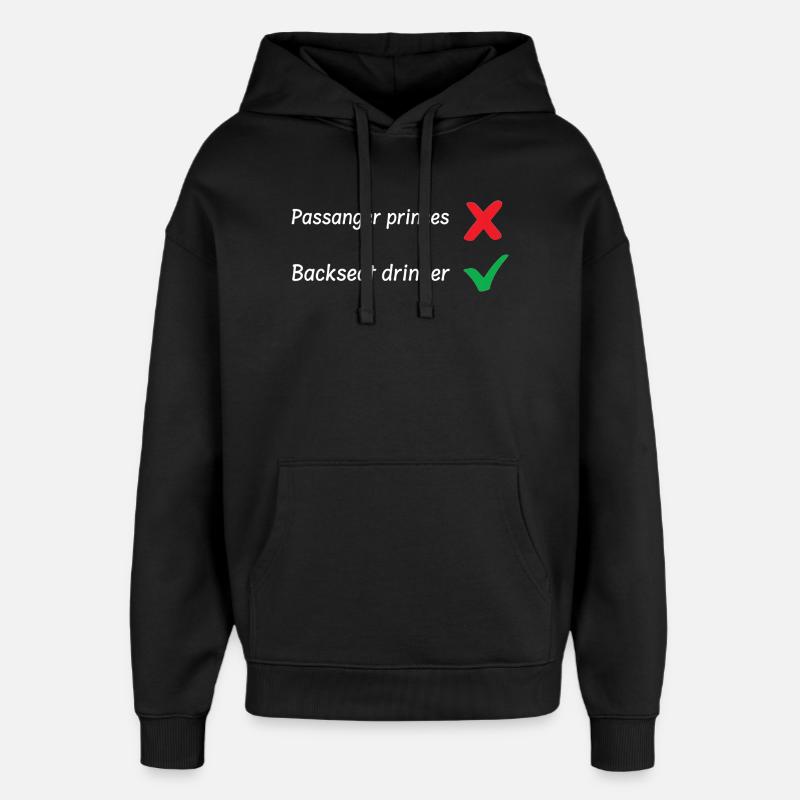 Backseat Drinker - Oversized Unisex Hoodie von Stanley/Stella - Schwarz