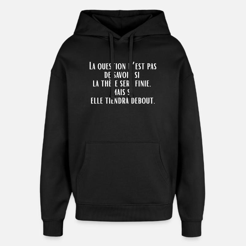 La fin de la thèse - Sweat à capuche unisexe Stanley/Stella Oversized - noir