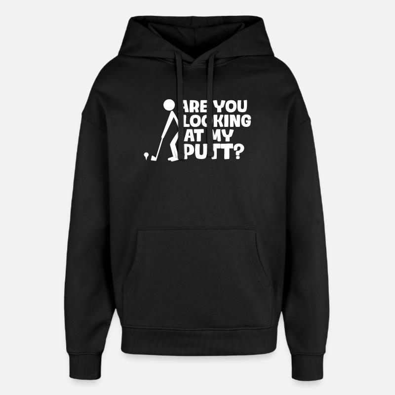 Regardez-vous mon putt ? Golfeur Golf Golf - Sweat à capuche unisexe Stanley/Stella Oversized - noir