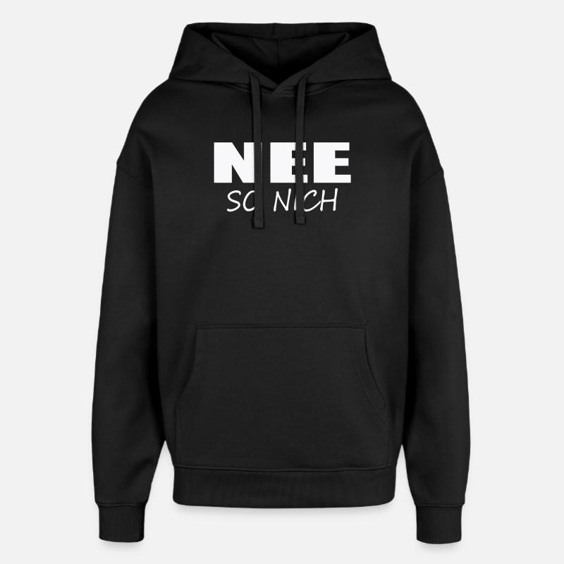 NON, PAS COMME ÇA - Sweat à capuche unisexe Stanley/Stella Oversized - noir