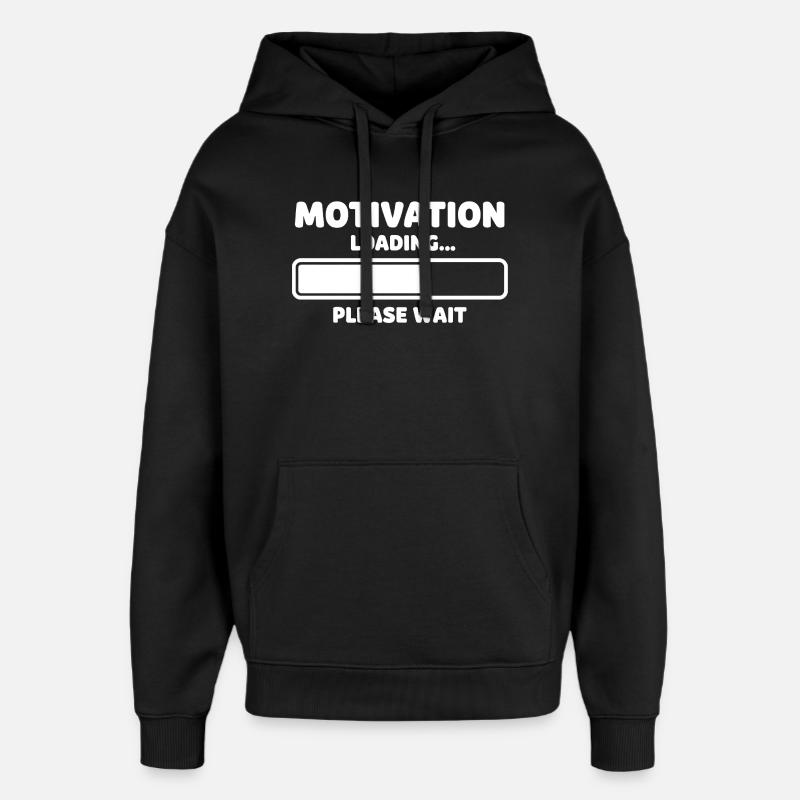 Motivation Loading Humor Design - Oversized Unisex Hoodie von Stanley/Stella - Schwarz