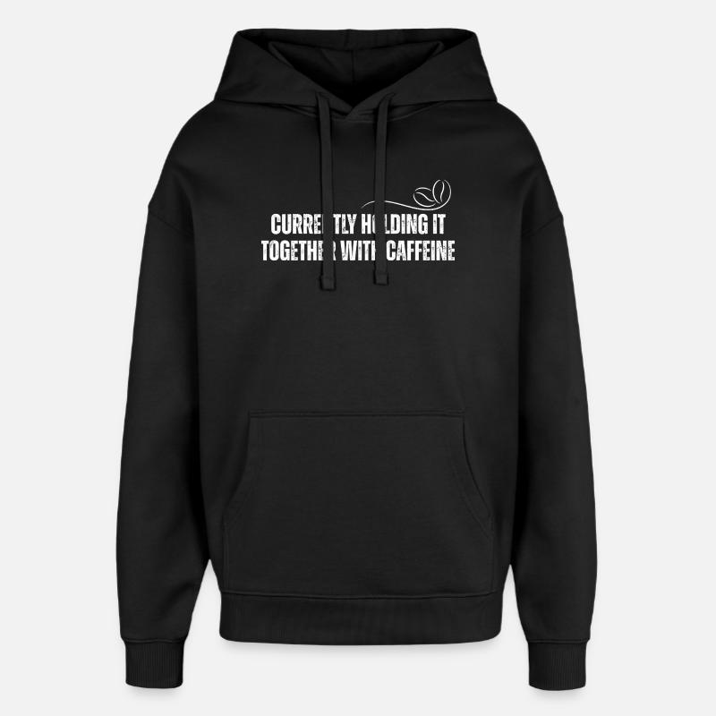 La caféine maintient le coup - Sweat à capuche unisexe Stanley/Stella Oversized - noir