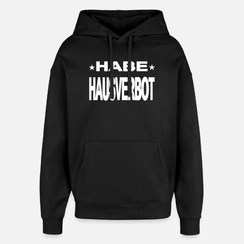 Hausverbot - Oversized Unisex Hoodie von Stanley/Stella - Schwarz