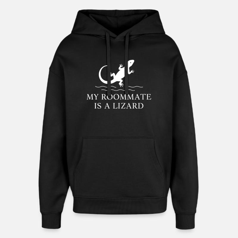 My roommate is a lizard - Oversized Unisex Hoodie by Stanley/Stella - black