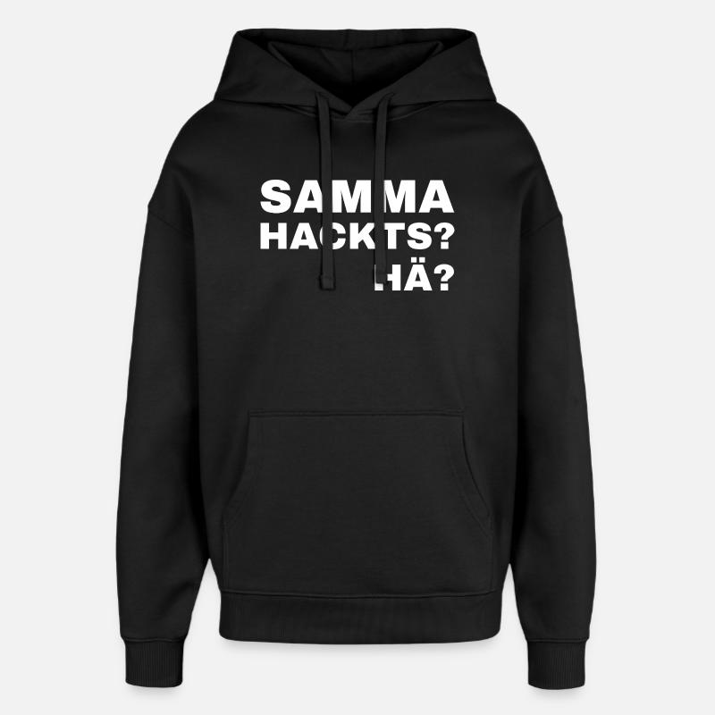 samma hacks hä - Oversized Unisex Hoodie von Stanley/Stella - Schwarz