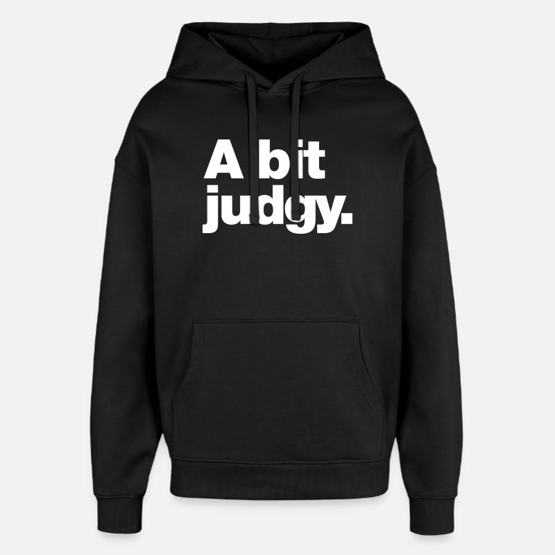 Un peu de jugement - Sweat à capuche unisexe Stanley/Stella Oversized - noir