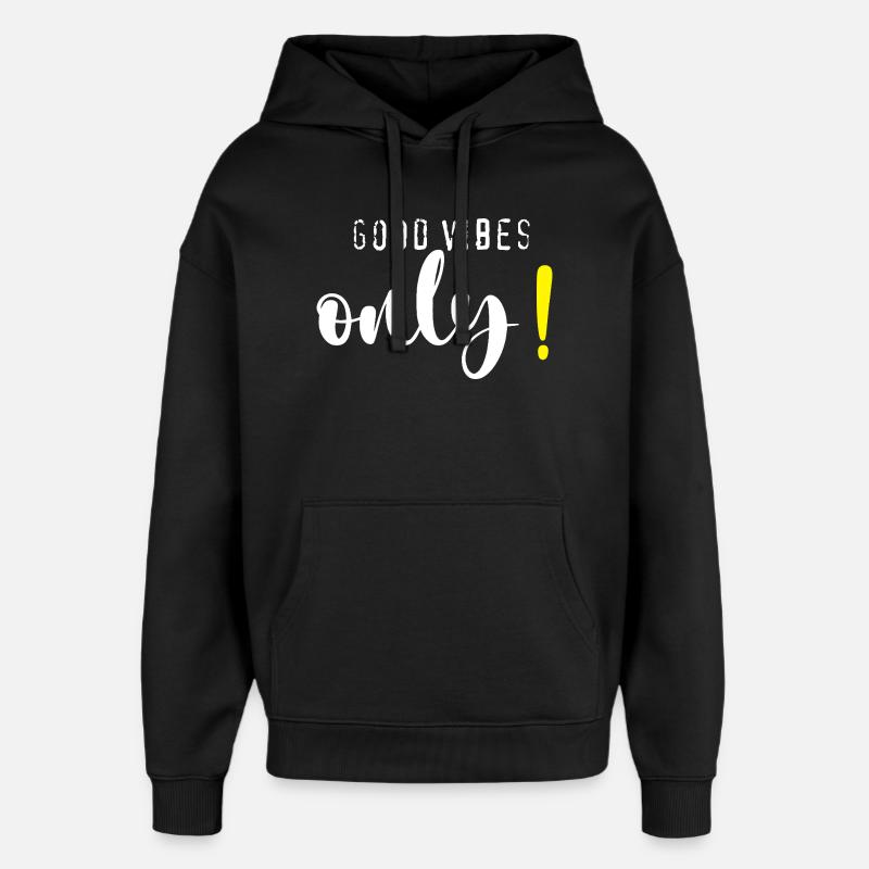 Good.vibes.only - Sweat à capuche unisexe Stanley/Stella Oversized - noir