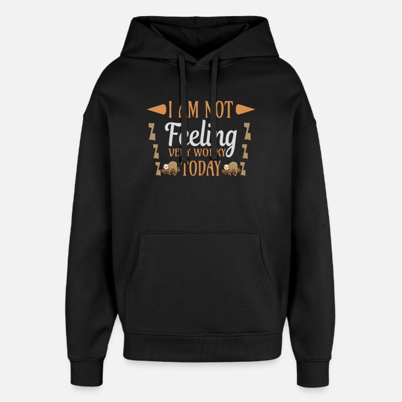 Not feeling workly sloth - Oversized Unisex Hoodie by Stanley/Stella - black