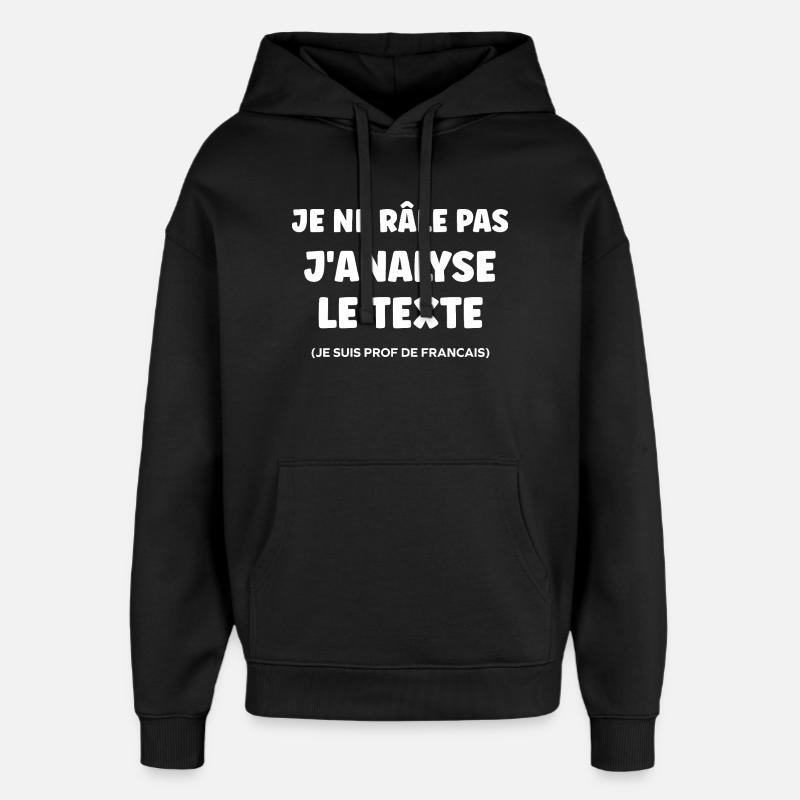 Prof de Français - Sweat à capuche unisexe Stanley/Stella Oversized - noir