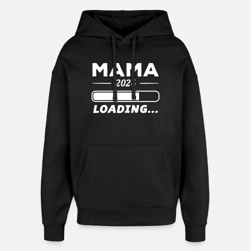 Mama 2026 Loading... - Oversized Unisex Hoodie by Stanley/Stella - black