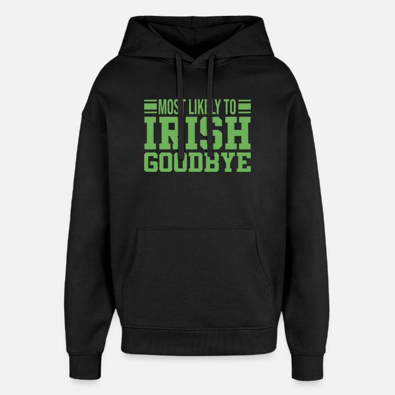 Probablement à l’adieu irlandais - Sweat à capuche unisexe Stanley/Stella Oversized - noir