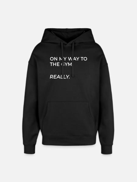 Sto andando in palestra – davvero - Stanley/Stella Oversized Felpa con cappuccio unisex - nero