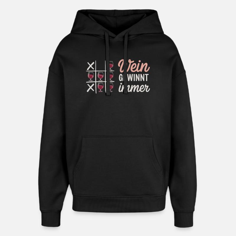 Wine Always Wins Tic Tac Toe Funny Saying - Oversized Unisex Hoodie by Stanley/Stella - black
