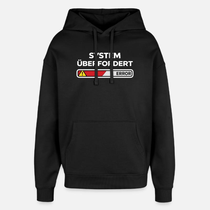 System überfordert Error - Oversized Unisex Hoodie von Stanley/Stella - Schwarz