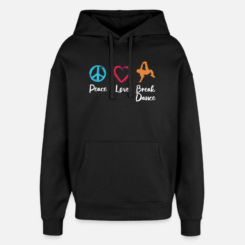 Frieden Liebe Breakdance - Oversized Unisex Hoodie von Stanley/Stella - Schwarz