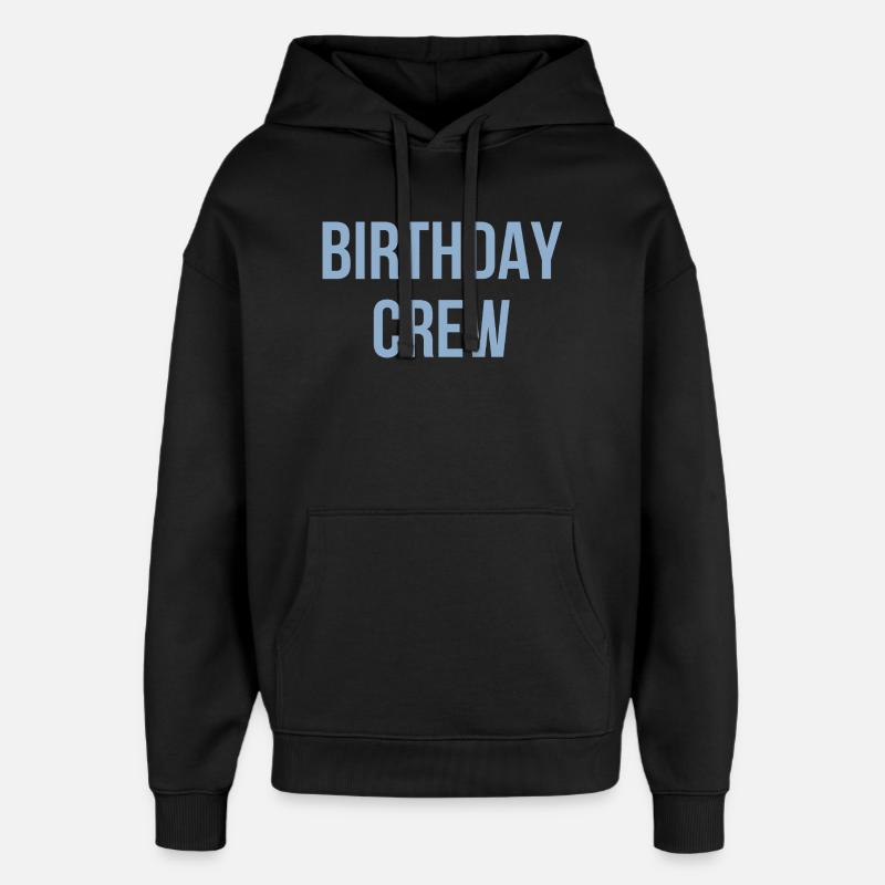 Équipe d’anniversaire - Sweat à capuche unisexe Stanley/Stella Oversized - noir