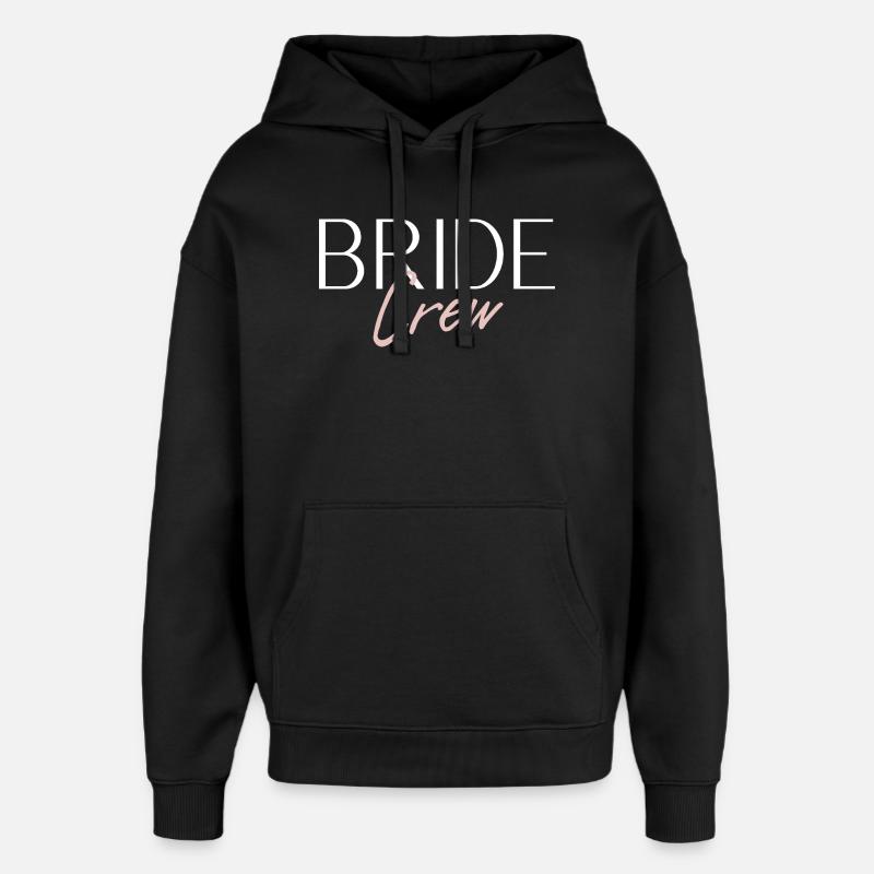 Bride Crew - Oversized Unisex Hoodie by Stanley/Stella - black