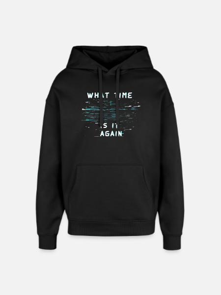 ¿Qué hora es otra vez? Ceguera temporal - Sudadera con capucha unisex Stanley/Stella Oversized - negro