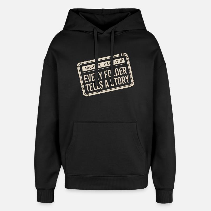 Every Folder Tells a Story - Oversized Unisex Hoodie by Stanley/Stella - black