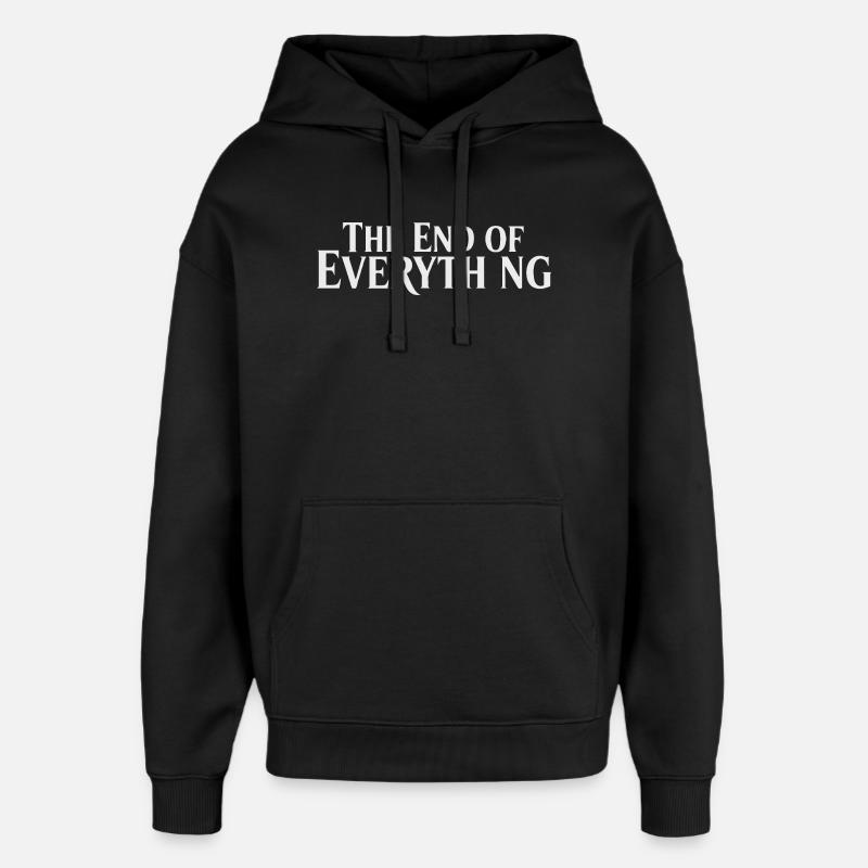 La fin de tout - Sweat à capuche unisexe Stanley/Stella Oversized - noir