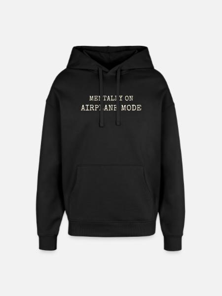 Mentalement dans l’avion, mode Introverti - Sweat à capuche unisexe Stanley/Stella Oversized - noir