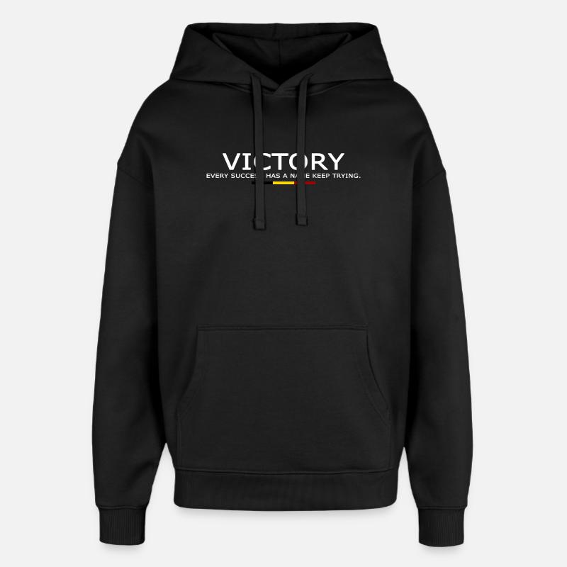 Victory EVERY SUCCESS HAS A NAME KEEP TRYING BELGE - Sweat à capuche unisexe Stanley/Stella Oversized - noir