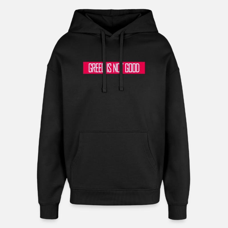 Grådighet er ikke bra. Antikapitalistisk uttalelse. Protest. - Stanley/Stella Oversized Hettegenser unisex - svart